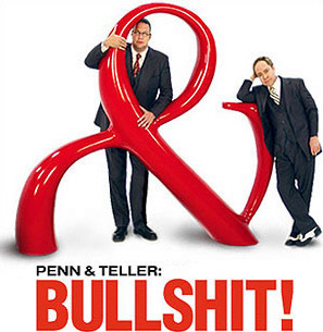 Penn and Teller: Bullshit!